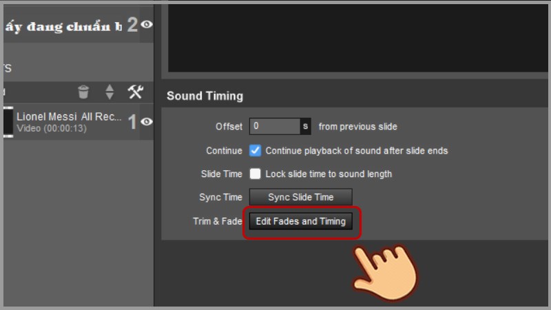 Chọn Edit Fades and Timing