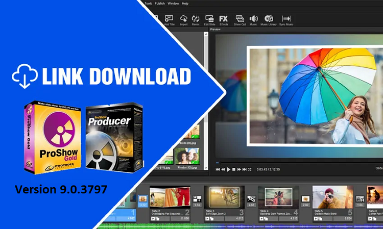 Hướng dẫn tải và cài đặt Proshow Producer 9.0.3797 Full Crack miễn phí